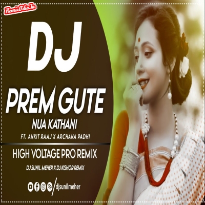 Prem Gute Nua Kathani Sambalpuri Dj Remix